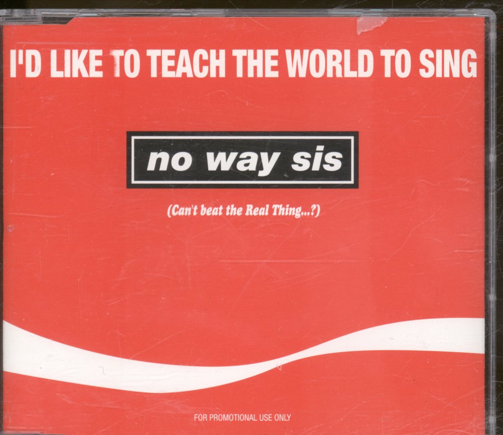 No Way Sis - I'd Like To Teach The World To Sing - Cd