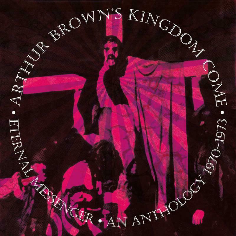 Arthur Brown's Kingdom Come - Eternal Messenger An Anthology 1970-1973 - Cd Box Set