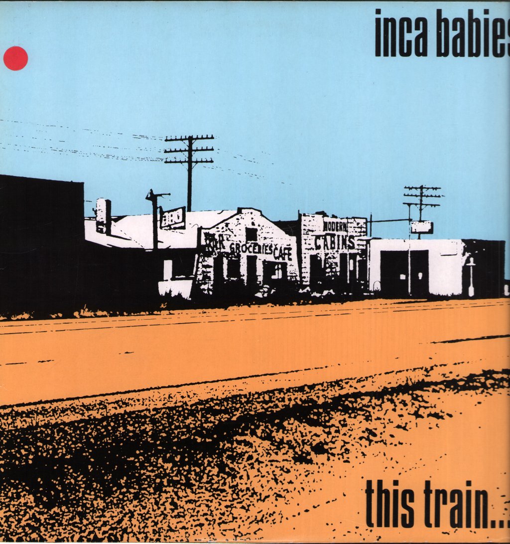 Inca Babies - This Train... - Lp