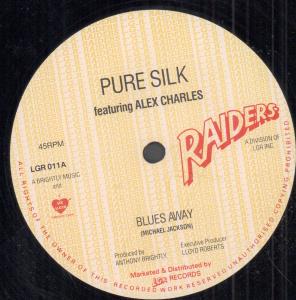 Pure Silk Featuring Alex Charles/Blackstones - Blues Away - 12 Inch