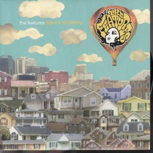 Features (2000'S Group) - Leave It All Behind - 7 Inch