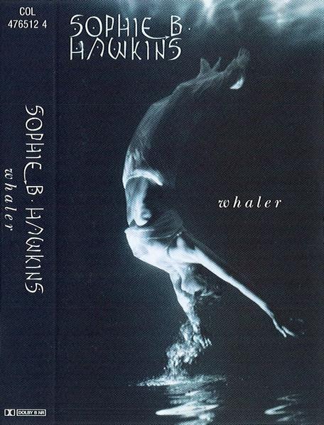 Sophie B Hawkins - Whaler - Cassette