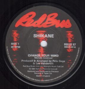 Shikane - Change Your Mind - 7 Inch