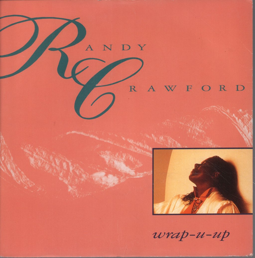 Randy Crawford - Wrap-U-Up - 7 Inch