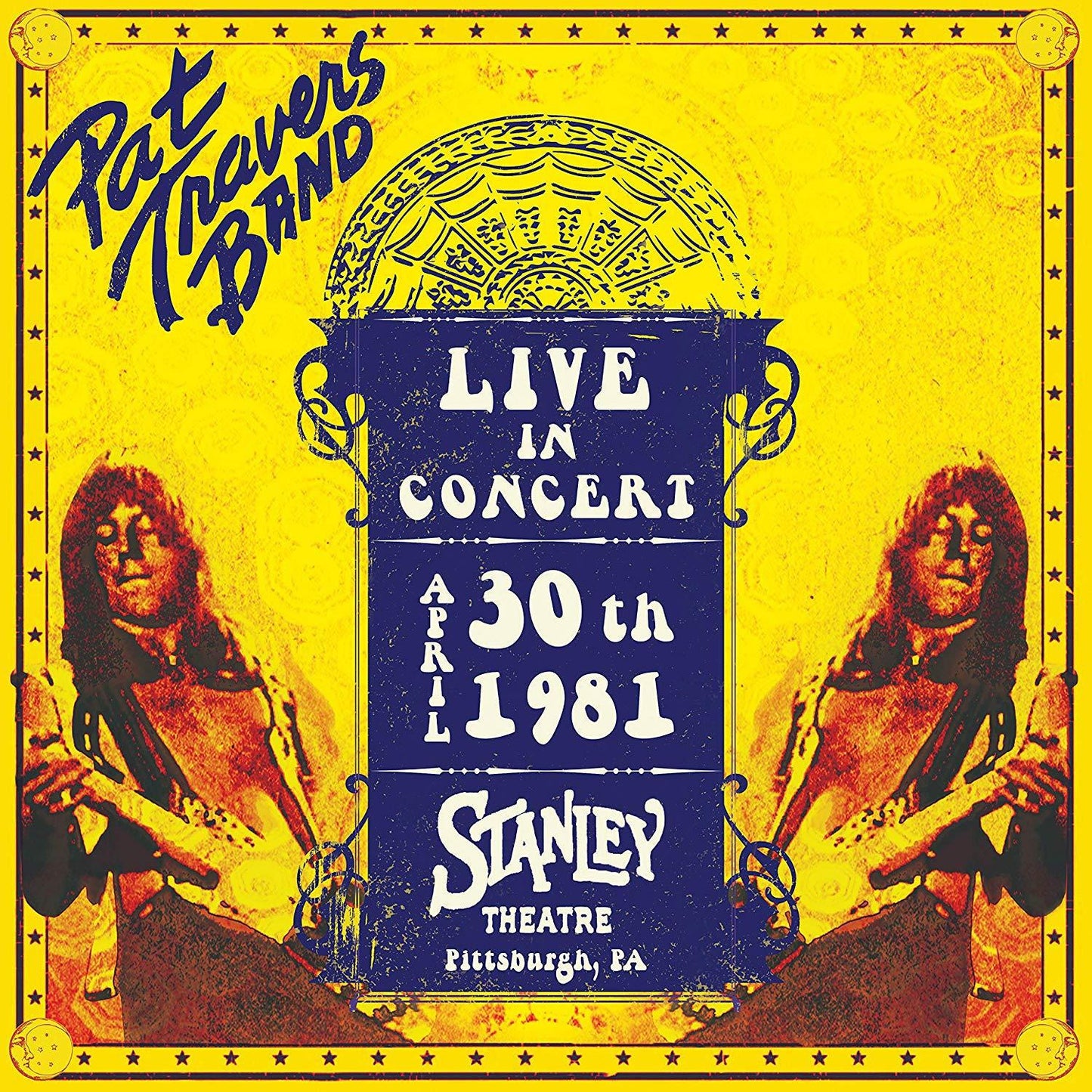 Pat Travers - Live In Concert April 30th 1981 - Stanley Theatre, Pittsburgh, Pa - Cd