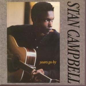 Stan Campbell - Years Go By - 7 Inch