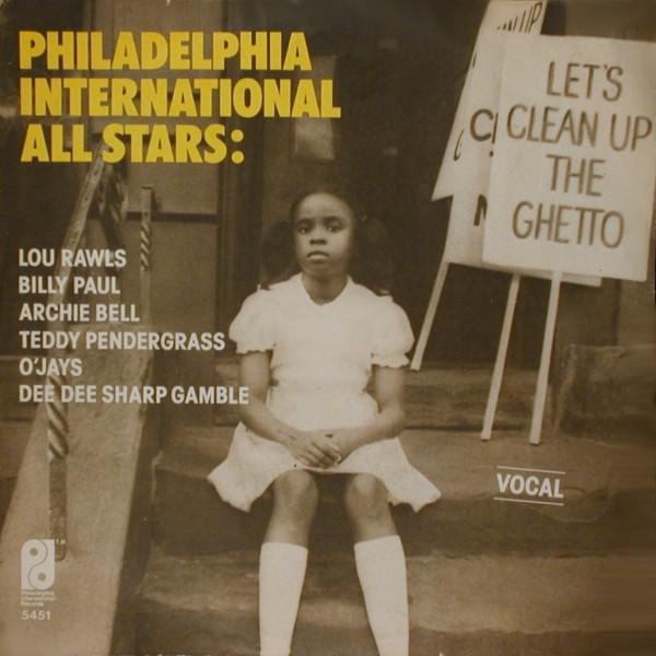 Philadelphia International All Stars - Let's Clean Up The Ghetto - 7 Inch