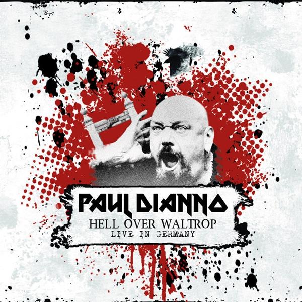 Paul Dianno - Hell Over Waltrop - Live In Germany - Cd