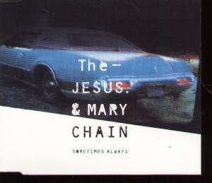 Jesus And Mary Chain - Sometimes Always - Cd
