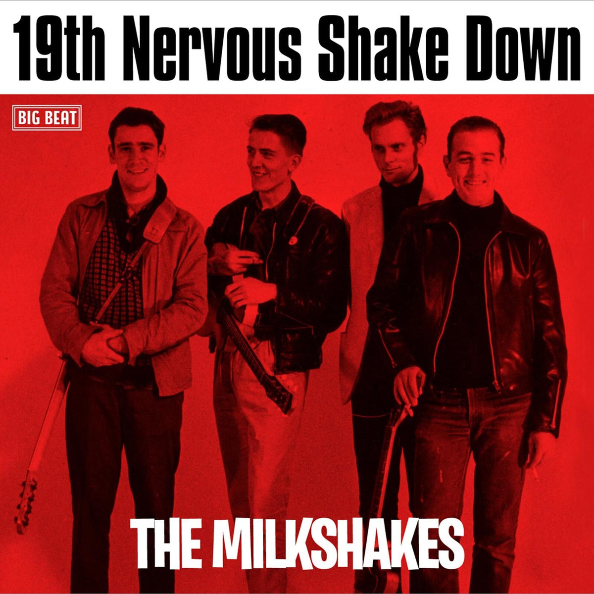 Milkshakes - 19th Nervous Shake Down - Cd
