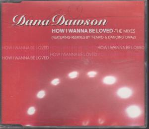 Dana Dawson - How I Wanna Be Loved - Cd