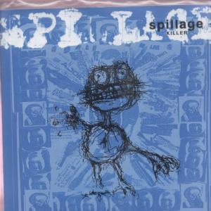 Spillage - Killer - 7 Inch