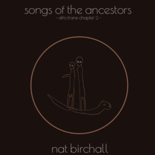 Nat Birchall - Song of the Ancestors - Afro Trane Chapter 2 - Lp