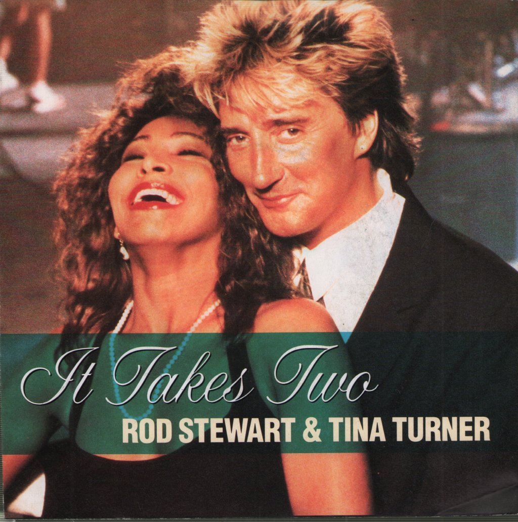 Rod Stewart And Tina Turner - It Takes Two - 7 Inch