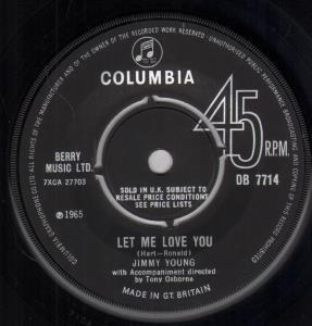 Jimmy Young (Easy Listening) - Let Me Love You - 7 Inch
