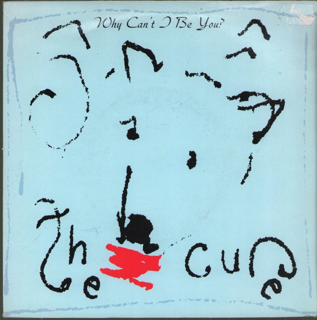 Cure - Why Can't I Be You - 7 Inch