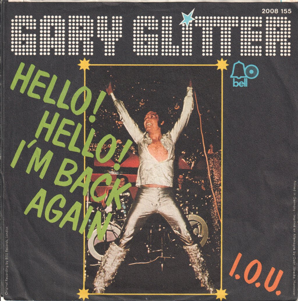 Gary Glitter - Hello! Hello! I'm Back Again - 7 Inch