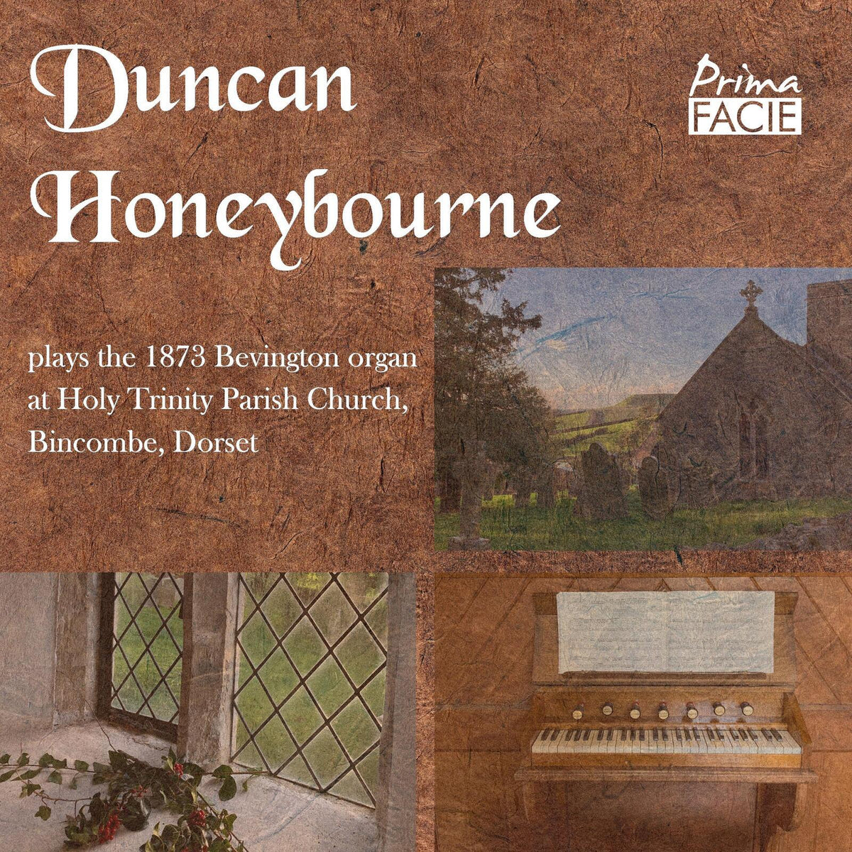 Duncan Honeybourne - Duncan Honeybourne Plays the 1873 Bevington Organ At Holy Trinity Parish Church, Bincombe, Dorset - Cd