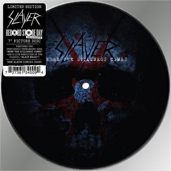 Slayer - When The Stillness Comes - 7 Inch