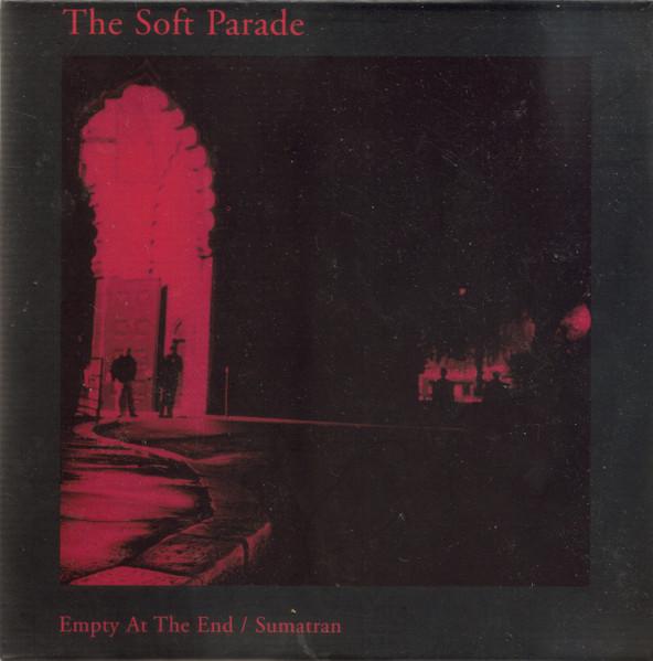 Soft Parade (Psych/Pop Band) - Empty At The End / Sumatran - Cd
