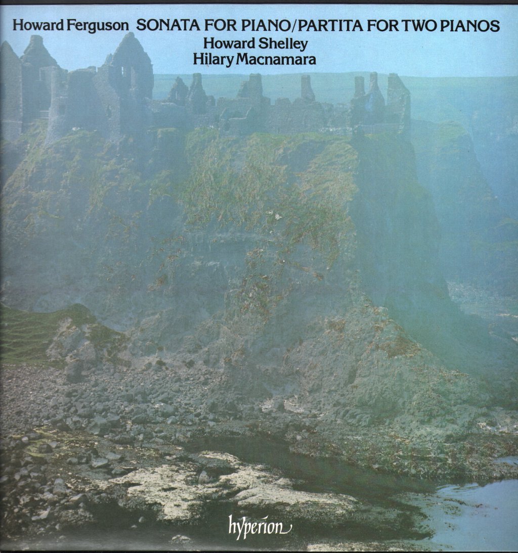 Howard Shelley / Hilary MacNamara - Howard Ferguson - Sonata For Piano / Partita For Two Pianos - Lp