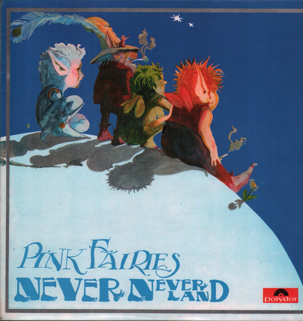 Pink Fairies - Never Never Land - Lp