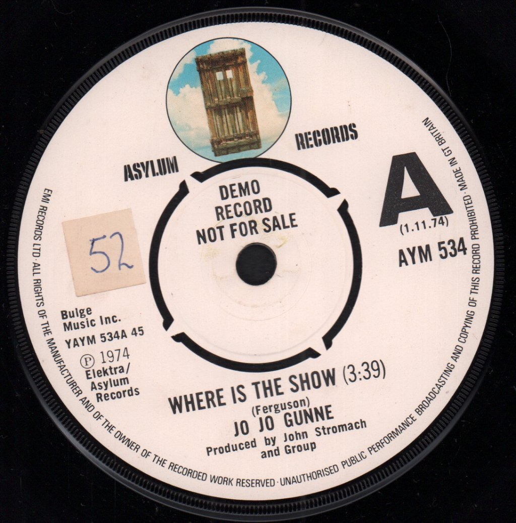 Jo Jo Gunne (US Group) - Where Is The Show - 7 Inch