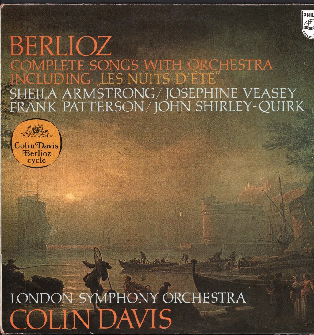 Sheila Armstrong / Josephine Veasey / Frank Patterson / John Shirley-Quirk / Colin Davis - Berlioz - Complete Songs With Orchestra Including "Les Nuits D’Été” - Lp