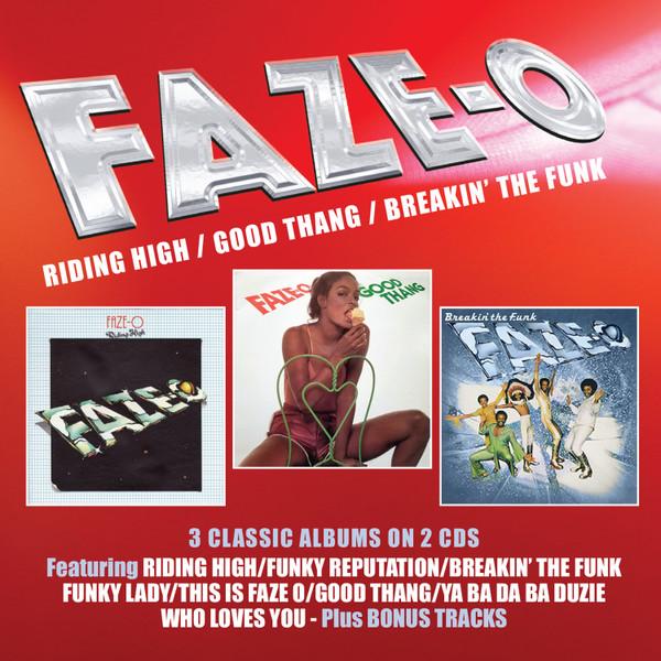 Faze-O - Riding High / Good Thang / Breakin' the Funk - Double Cd