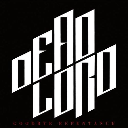 Dead Lord - Goodbye Repentance - Cd