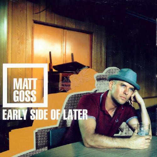 Matt Goss - Early Side of Later - Cd