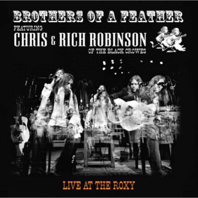 Chris Robinson - Brothers of A Feather - Live At the Roxy - Cd