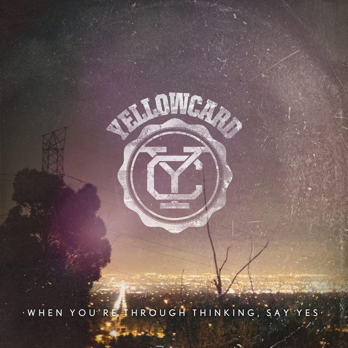 Yellowcard - When You're Through Thinking, Say Yes - Cd