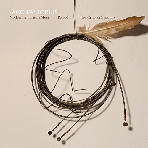 Jaco Pastorius - Modern American Music...period! the Criteria Sessions - Cd