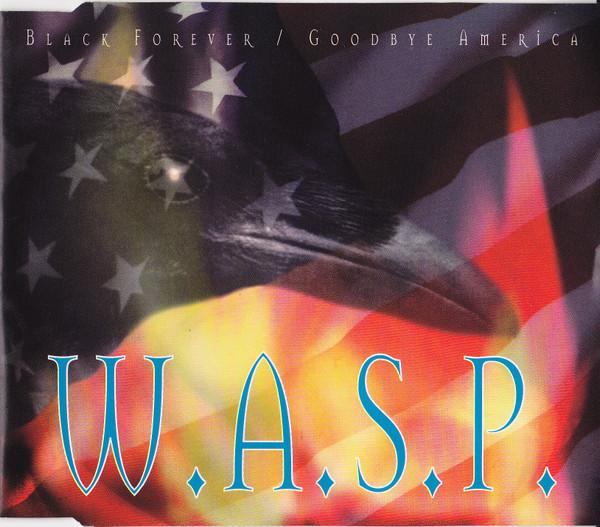 Wasp - Black Forever / Goodbye America - Cd