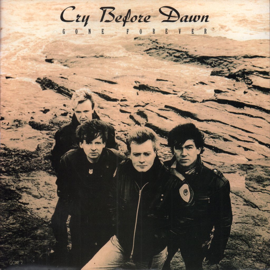 Cry Before Dawn - Gone Forever - 7 Inch