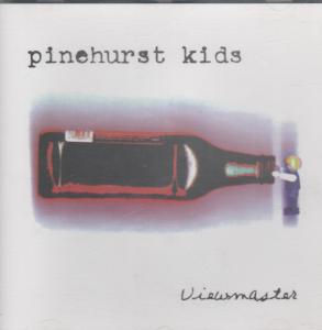 Pinehurst Kids - Viewmaster - Cd