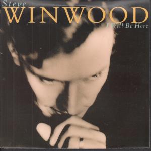 Steve Winwood - I Will Be Here - 7 Inch