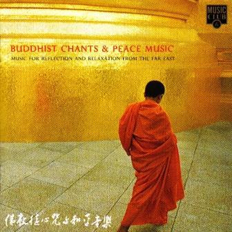 Jin Long Uen - Buddhist Chants & Peace Music: Music For Reflection And Relaxation From The Far East - Cd