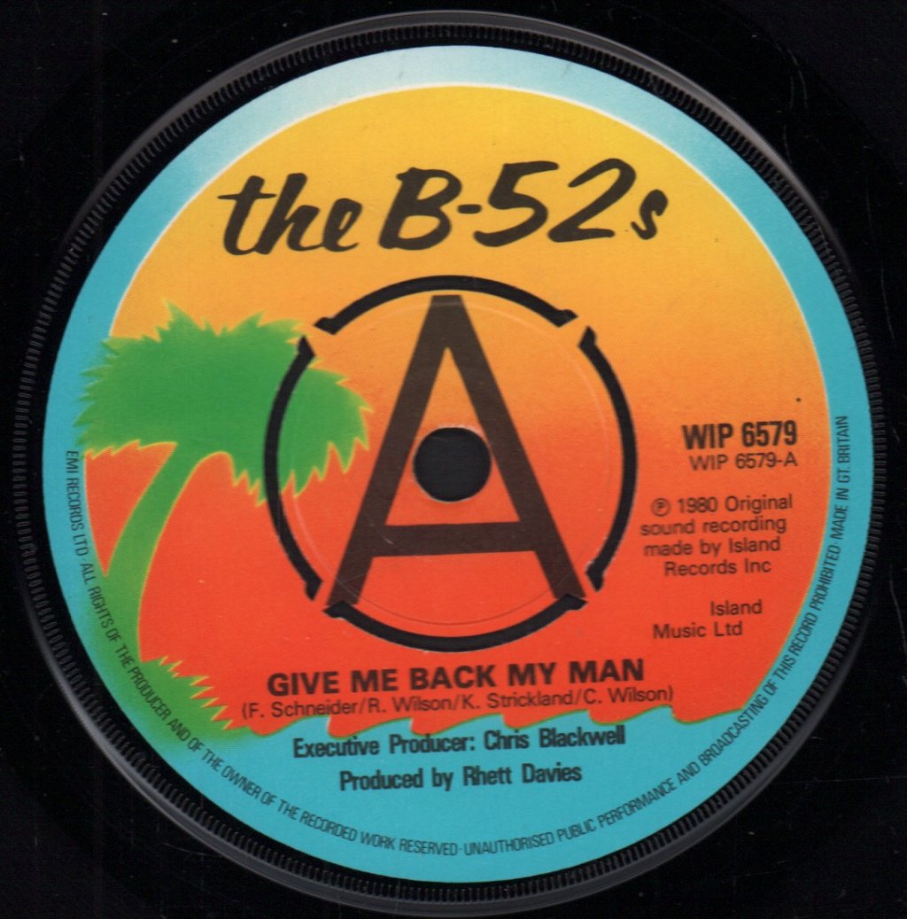 B-52's - Give Me Back My Man - 7 Inch