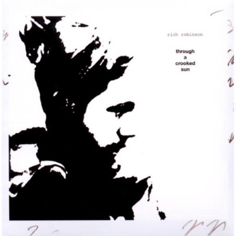 Rich Robinson - Through A Crooked Sun - Cd