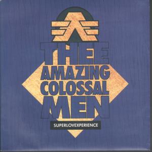 Amazing Colossal Men - Superlovexperience - 7 Inch