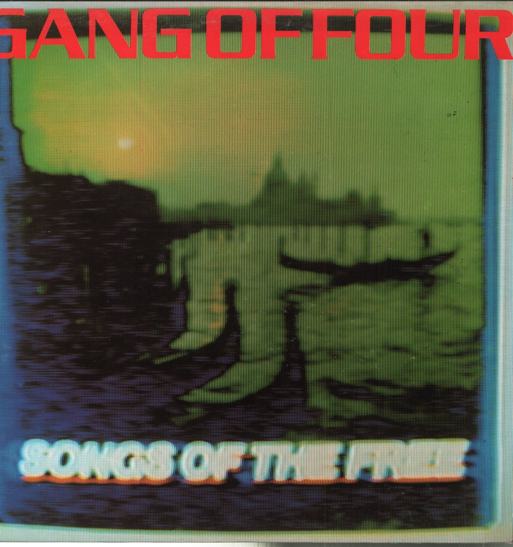 Gang Of Four - Songs Of The Free - Lp