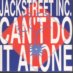 Jackstreet Inc - Can't Do It Alone - 7 Inch