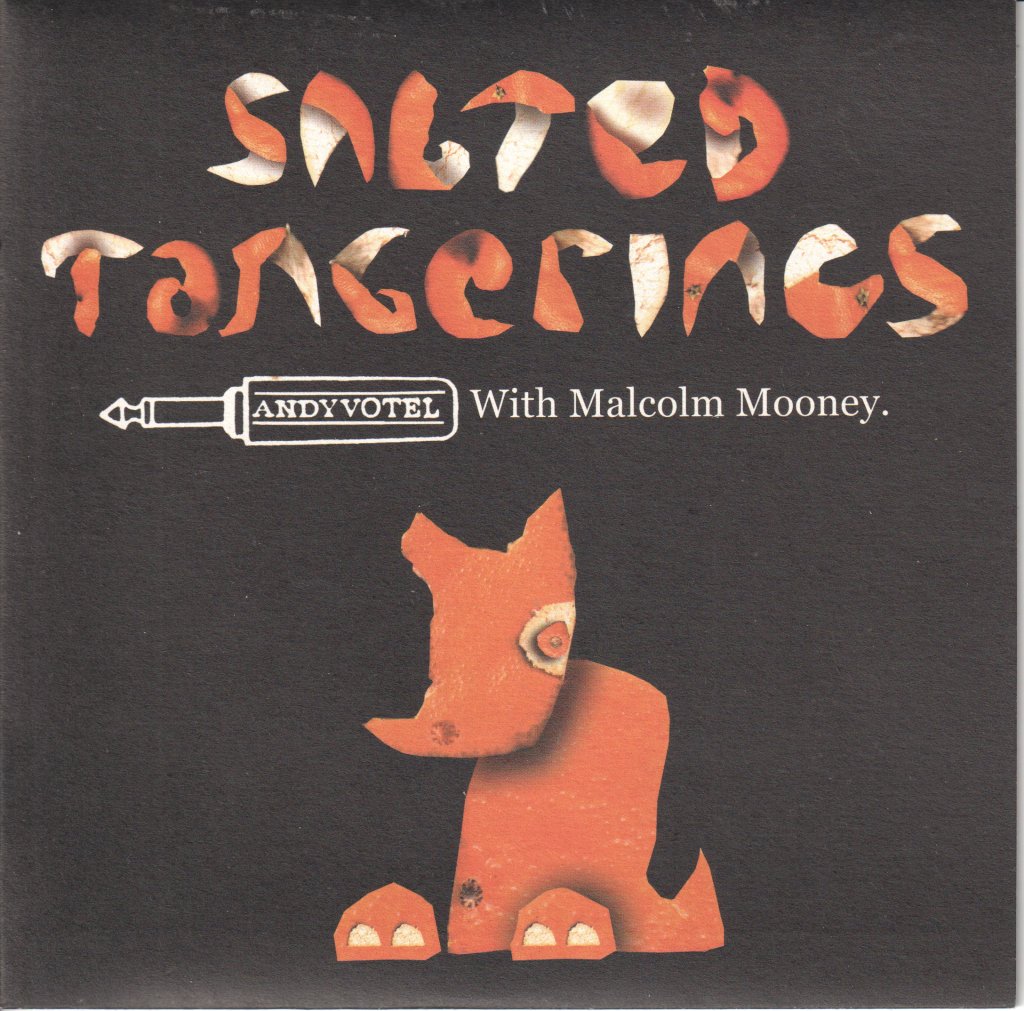 Andy Votel With Malcolm Mooney - Salted Tangerines - 7 Inch