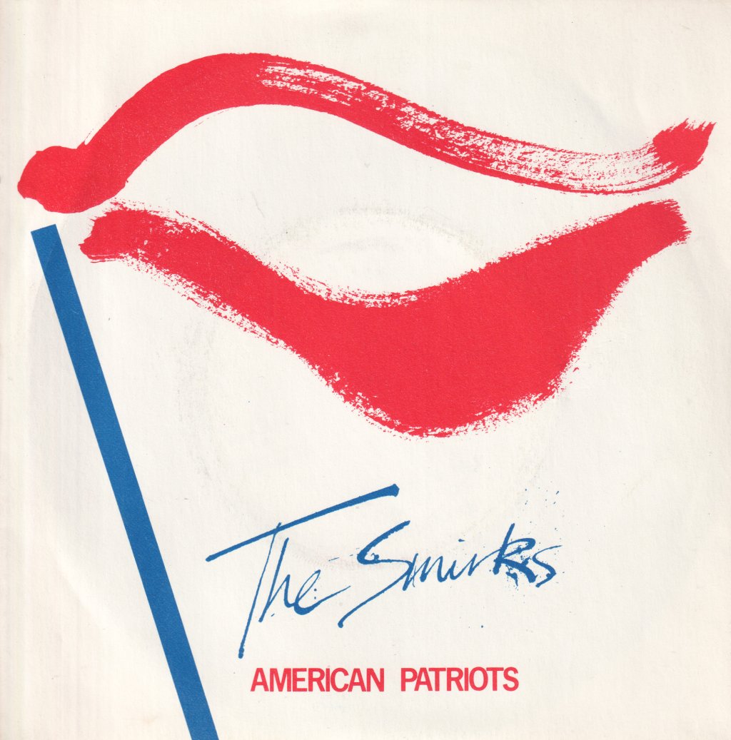 Smirks - American Patriots - 7 Inch