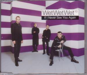 Wet Wet Wet - If I Never See You Again - Cd
