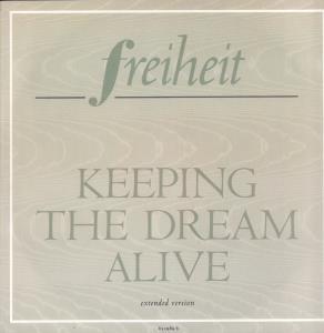 Freiheit - Keeping The Dream Alive - 12 Inch