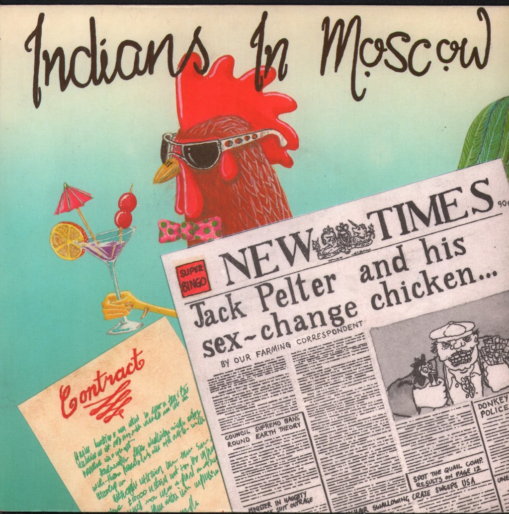 Indians In Moscow - Jack Pelter And His Sex Change Chicken - 7 Inch