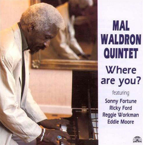 Mal Waldron Quintet - Where Are You? - Cd